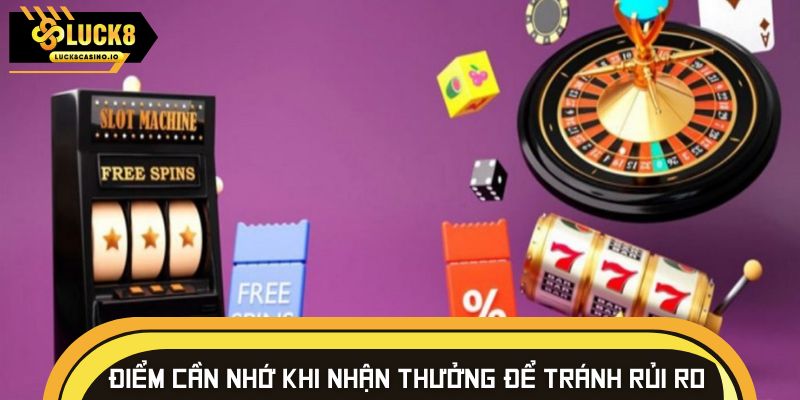 Điểm cần nhớ khi nhận thưởng để tránh rủi ro 