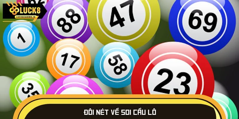 Đôi nét về soi cầu lô