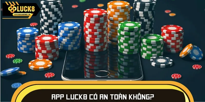 Ứng dụng đảm bảo an toàn cho người dùng khi tải về điện thoại